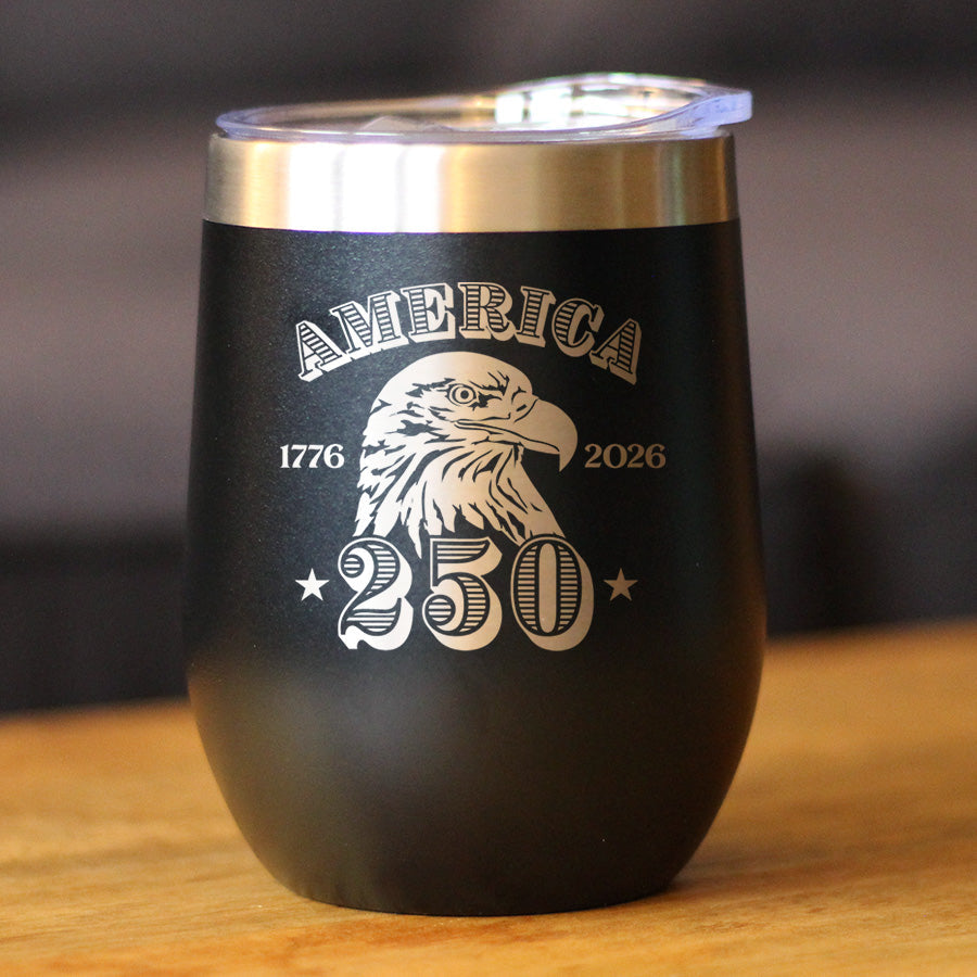 America 250th Anniversary Insulated Wine Tumbler with Sliding Lid America 250 Merchandise Etched in USA 12oz Stainless Steel Tumbler